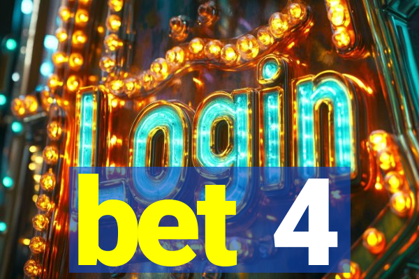 bet 4